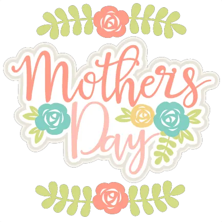 Motheru0027s Day Title Svg Scrapbook Cut File Cute Clipart Files Illustration Png Mothers Day Png