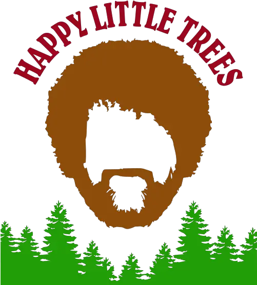 Happy Little Trees Funny Poster 12x18 Mcnay Art Museum Png Bob Ross Transparent Background