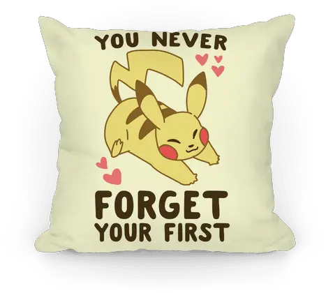 You Never Forget Your First Pikachu Throw Pillow Lookhuman Cushion Png Pikachu Png Transparent