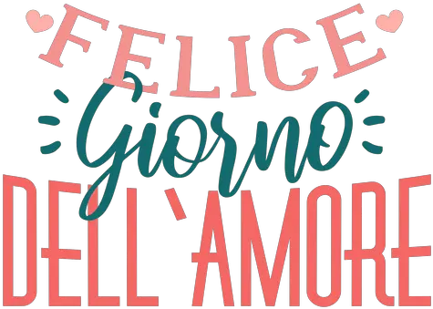 Valentine Italian Felice Giorno Dell Amore Badge Sticker Calligraphy Png Giorno Png