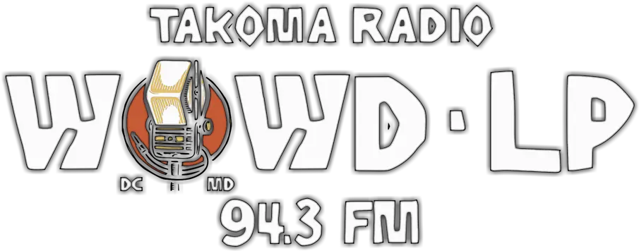 Wowd Lp Fm 943 Mhz In Takoma Park Maryland Lpfm Takoma Park Radio Png Lp Logo