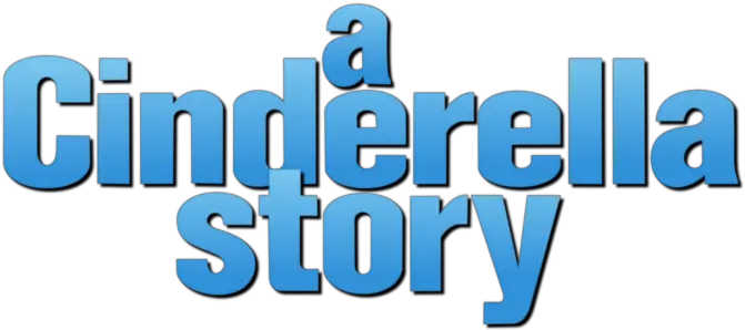 A Cinderella Story Cinderella Story Movie Logo Png Cinderella Logo