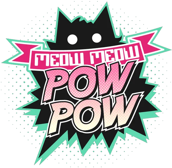 Meow Pow Home Meow Meow Pow Pow Png Pow Png