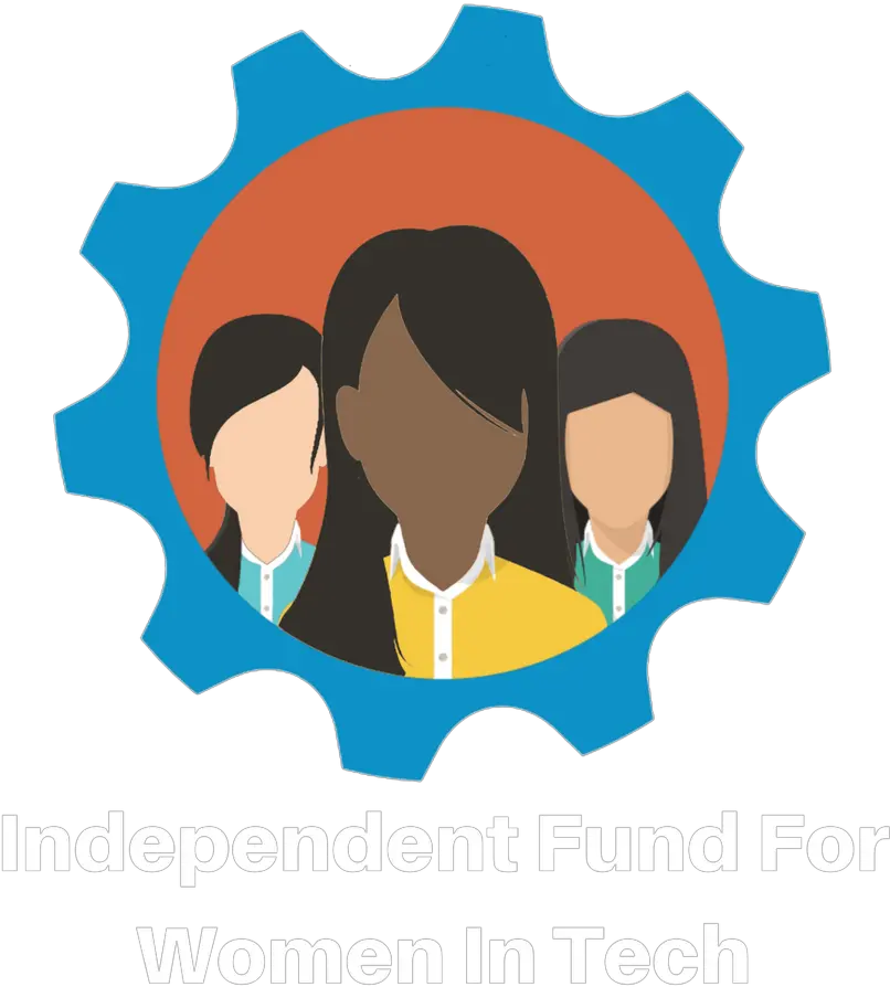 Independent Fund For Women In Tech Png