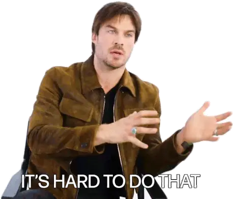 Its Hard To Do That Complicated Gif Smart Casual Png Ian Somerhalder Icon Gif