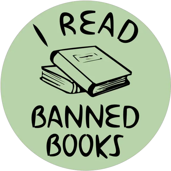 I Read Banned Books Button Read Banned Books Png Banned Png