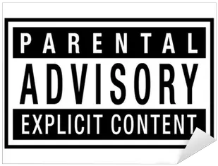 Explicit Label Png Picture Signage Parental Advisory Sticker Png