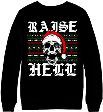 30 Off While Supplies Last Ugly Christmas Sweaterraise Hell Coka Nostra Png Christmas Sweater Png
