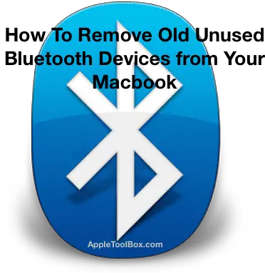 How To Remove Old Bluetooth Devices From Macbook Appletoolbox Bluetooth Png Clear History Icon