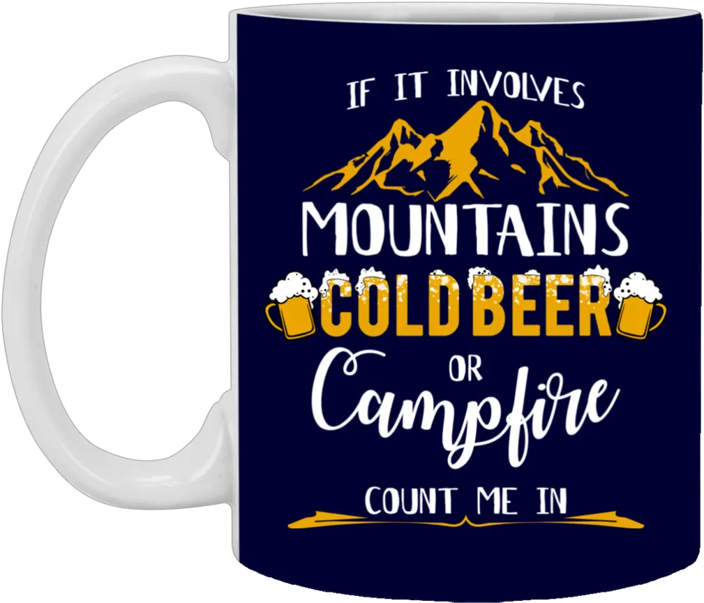 If It Involves Mountains Cold Beer Camping Mugs Mug Png Mug Root Beer Logo