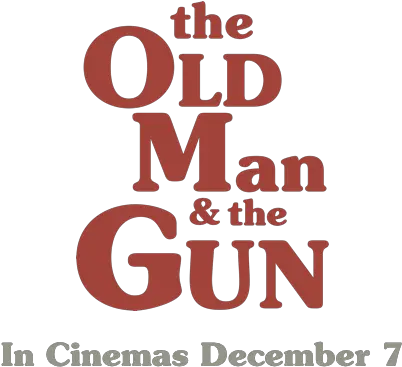 The Old Man U0026 Gun Synopsis Fox Searchlight Bar B Que Png Man With Gun Png