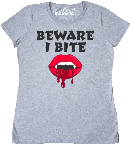 Beware I Bite With Vampire Fangs Vector Drawing Womenu0027s T Tongue Png Vampire Fangs Png